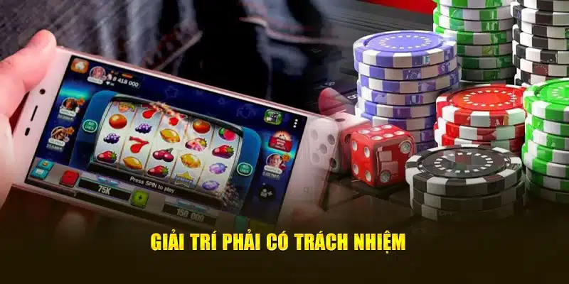 Giải trí phải có trách nhiệm